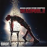 Ost: Deadpool 2