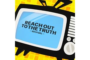 Reach Out To The Truth -Revival-