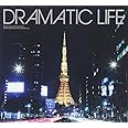 Dramatic Life
