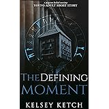 The Defining Moment