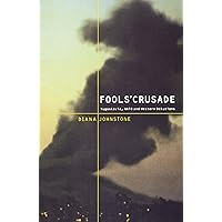 Fools' Crusade: Yugoslavia, Nato, and Western Delusions
