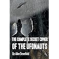 The Complete SECRET CIPHER Of the UfOnauts