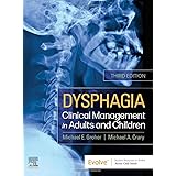 Dysphagia: Clinical Management in Adults and Children