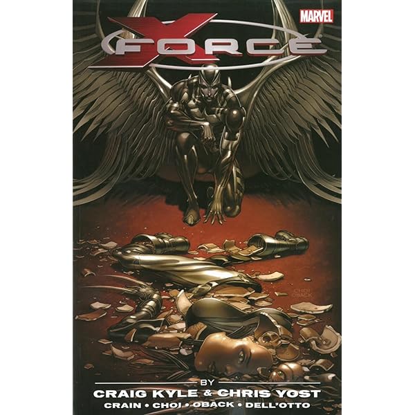 アート・デザイン・音楽 X-Force by Craig Kyle & Chris Yost: The X-Force by Craig Kyle & Chris Yost: The Complete Collection