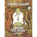 Wagner: Tristan Und Isolde: In Full Score