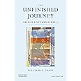 The Unfinished Journey: America Since World War II