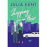 Shopping for an Heir (Shopping for a Billionaire Series Book 6)
