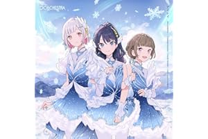DOLLCHESTRA 7thシングル「アイシイ」 - DOLLCHESTRA［村野さやか(CV.野中ここな)、夕霧綴理(CV.佐々木琴子)、徒町小鈴(CV.葉山風花)］
