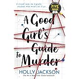 A Good Girl's Guide to Murder (A Good Girl’s Guide to Murder)