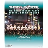 THE IDOLM@STER 4th ANNIVERSARY PARTY SPECIAL DREAM TOUR’S!! [Blu-ray]