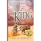 Seventh Dimension - The King: A Young Adult Fantasy (Seventh Dimension Series Book 2)