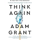 Think Again: The Power of Knowing What You Don't Know (English Edition)