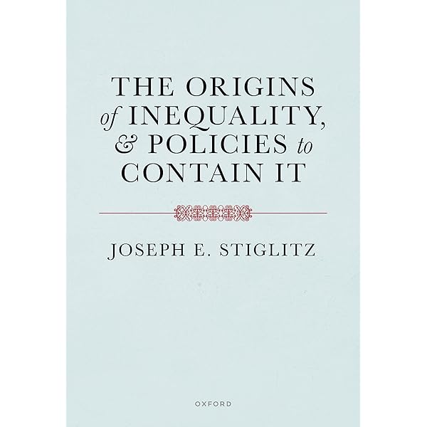 The Origins of Inequality : Stiglitz: Amazon.com.au: Books