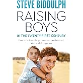Raising Boys in the Twenty-First Century