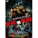 デッド・オア・アライブ [DVD]