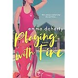 Playing with Fire (Grove Valley High)