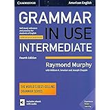 Grammar in Use Intermediate Student's Book with Answers and Interactive eBook: Self-study Reference and Practice for Students