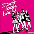 Don't look back! (限定盤Type-B) (Amazon限定オリジナル特典なし)