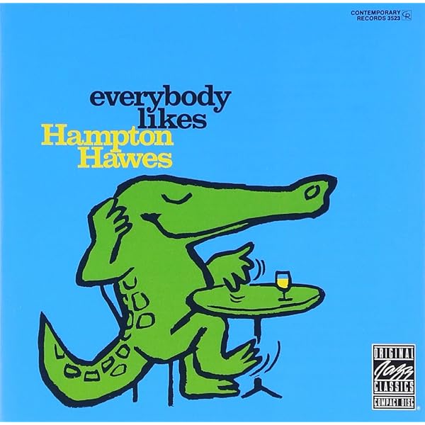 Amazon.co.jp: Everybody Likes Hampton Hawes: Vol. 3, The Trio