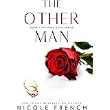 The Other Man: A forbidden billionaire romance (Rose Gold Book 1)