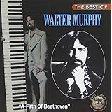 The Best Of Walter Murphy: A Fifth Of Beethoven