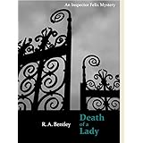 Death of a Lady (The Inspector Felix Mysteries Book 1)