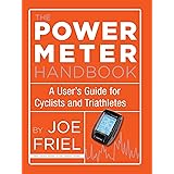The Power Meter Handbook: A User's Guide for Cyclists and Triathletes