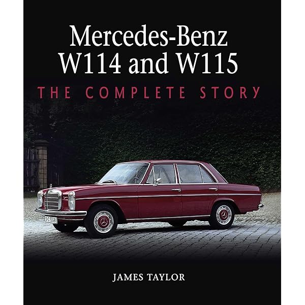 Amazon | Mercedes-Benz W123: The Complete Story | Taylor, James