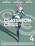 Classroom☆Crisis(クラスルーム☆クライシス) 4 (完全生産限定版) [Blu-ray]