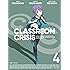 Classroom☆Crisis(クラスルーム☆クライシス) 4 (完全生産限定版) [Blu-ray]