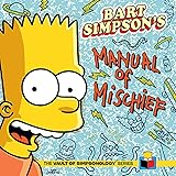 Bart Simpson's Manual of Mischief (The Vault of SimpsonologyTM)