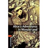 Alice's Adventures in Wonderland (Oxford Bookworms Library)