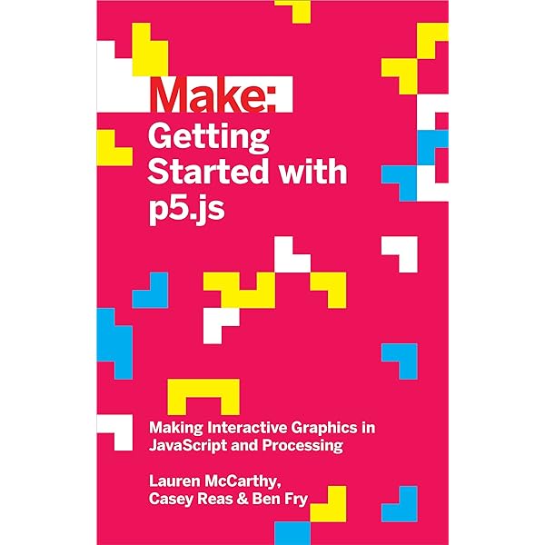 Make: Getting Started with Processing [洋書] Amazon | Make: Getting Started with Processing | Reas, Casey