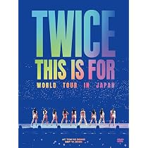 Amazon.co.jp | DVD 【早期購入特典あり】 TWICE THIS IS FOR WORLD