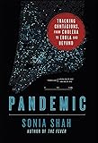 Pandemic: Tracking Contagions, from Cholera to Ebola and Beyond