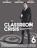 Classroom☆Crisis(クラスルーム☆クライシス) 6  (完全生産限定版) [Blu-ray]