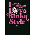 I Love Rinka Style