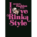 I Love Rinka Style