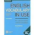 English Vocabulary in Use Pre-intermediate and Intermediate Book with Answers and Enhanced eBook: Vocabulary Reference and Pr