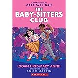 The Baby-sitters Club 8: Logan Likes Mary Anne! (Baby-sitters Club Graphix)