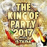THE KING OF PARTY 2017 Mixed By DJ TAGA