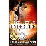 TWO HEARTS UNDER FIRE (Two Hearts Wounded Warrior Romance Book 8)