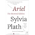 Ariel: The Restored Edition: A Facsimile of Plath's Manuscript, Reinstating Her Original Selection and Arrangement