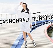 CANNONBALL RUNNING【初回限定盤CD+Blu-ray】