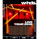 w-inds. LIVE TOUR 2019 ”Future/Past” [通常盤Blu-ray]