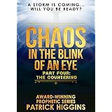 Chaos In The Blink Of An Eye Part Four: The Countering