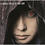 A MOON CHILD IN THE SKY