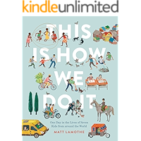 This Is How We Do It: One Day in the Lives of Seven Kids fro…