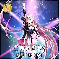 IA SUPER BEST -THE CREATORS-