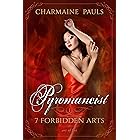 Pyromancist (SECOND EDITION) (7 Forbidden Arts Book 1)